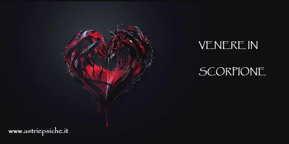 VENERE IN SCORPIO
