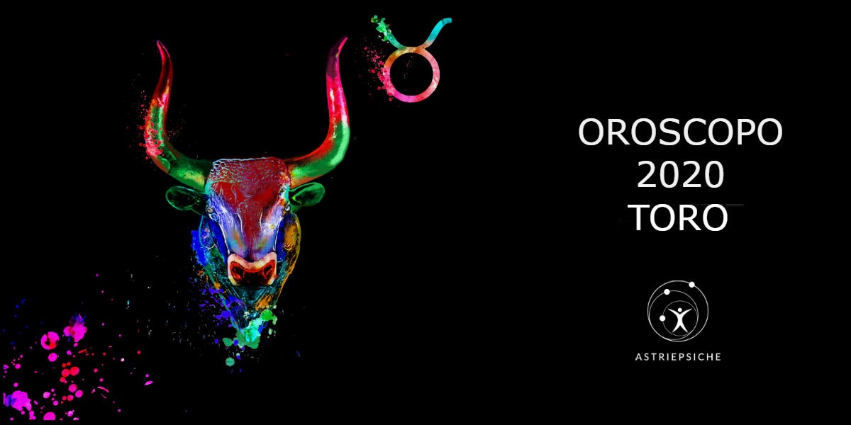 OROSCOPO 2020 TORO
