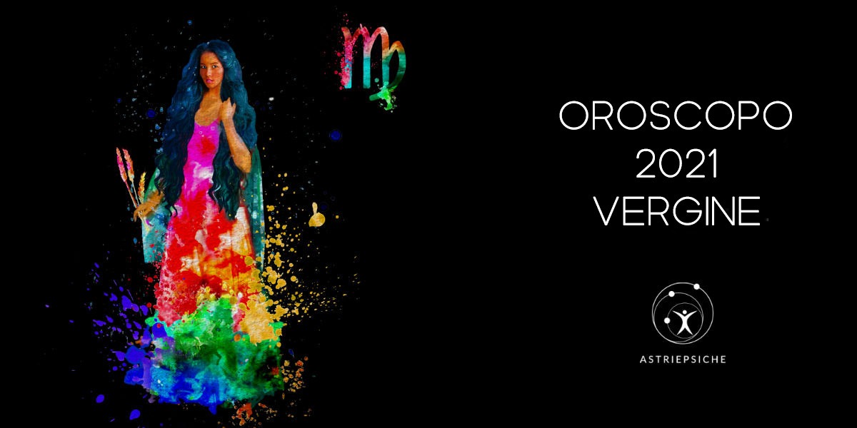 OROSCOPO 2021 VERGINE