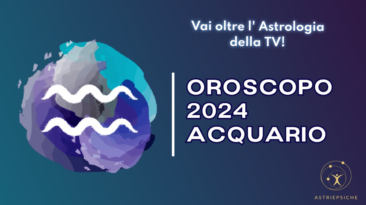 Oroscopo 2025 per l'Acquario ASTRI E PSICHE