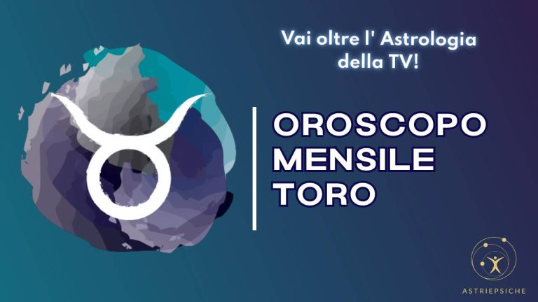 oroscopo MESE toro